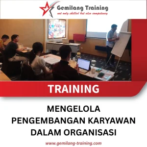 TRAINING MENGELOLA PENGEMBANGAN KARYAWAN DALAM ORGANISASI