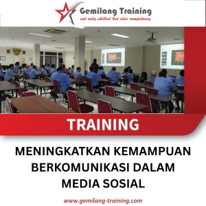 TRAINING MENINGKATKAN KEMAMPUAN BERKOMUNIKASI DALAM MEDIA SOSIAL