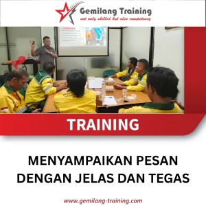 TRAINING MENYAMPAIKAN PESAN DENGAN JELAS DAN TEGAS