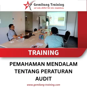 TRAINING PEMAHAMAN MENDALAM TENTANG PERATURAN AUDIT