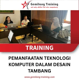 TRAINING PEMANFAATAN TEKNOLOGI KOMPUTER DALAM DESAIN TAMBANG