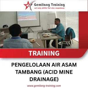 TRAINING PENGELOLAAN AIR ASAM TAMBANG (ACID MINE DRAINAGE)