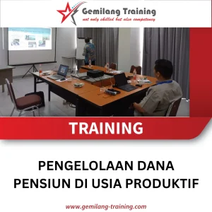 TRAINING PENGELOLAAN DANA PENSIUN DI USIA PRODUKTIF