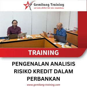 TRAINING PENGENALAN ANALISIS RISIKO KREDIT DALAM PERBANKAN