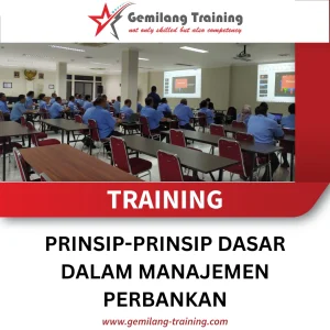 TRAINING PRINSIP-PRINSIP DASAR DALAM MANAJEMEN PERBANKAN