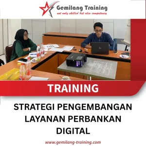 TRAINING STRATEGI PENGEMBANGAN LAYANAN PERBANKAN DIGITAL