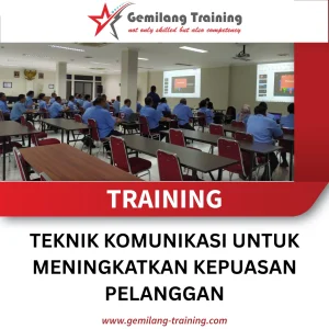 TRAINING TEKNIK KOMUNIKASI UNTUK MENINGKATKAN KEPUASAN PELANGGAN