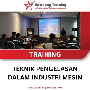 TRAINING TEKNIK PENGELASAN DALAM INDUSTRI MESIN