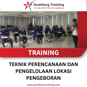 TRAINING TEKNIK PERENCANAAN DAN PENGELOLAAN LOKASI PENGEBORAN