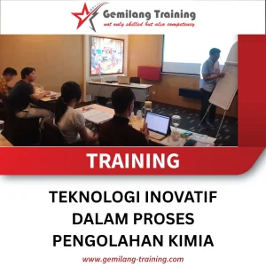 TRAINING TEKNOLOGI INOVATIF DALAM PROSES PENGOLAHAN KIMIA