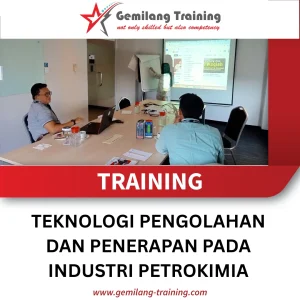 TRAINING TEKNOLOGI PENGOLAHAN DAN PENERAPAN PADA INDUSTRI PETROKIMIA