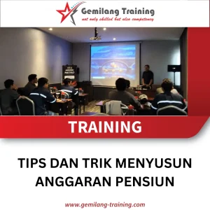TRAINING TIPS DAN TRIK MENYUSUN ANGGARAN PENSIUN