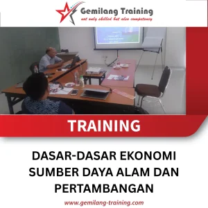 TRAINING DASAR-DASAR EKONOMI SUMBER DAYA ALAM DAN PERTAMBANGAN