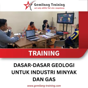 TRAINING DASAR-DASAR GEOLOGI UNTUK INDUSTRI MINYAK DAN GAS