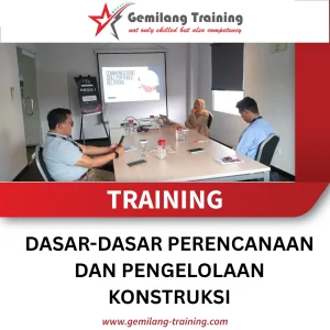 TRAINING DASAR-DASAR PERENCANAAN DAN PENGELOLAAN KONSTRUKSI
