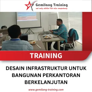 TRAINING DESAIN INFRASTRUKTUR UNTUK BANGUNAN PERKANTORAN BERKELANJUTAN
