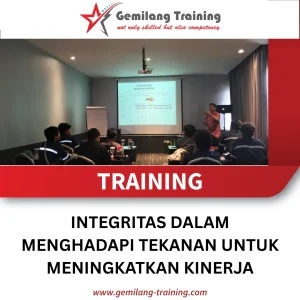TRAINING INTEGRITAS DALAM MENGHADAPI TEKANAN UNTUK MENINGKATKAN KINERJA
