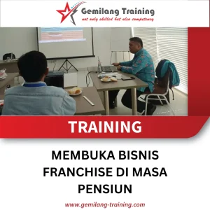 TRAINING MEMBUKA BISNIS FRANCHISE DI MASA PENSIUN