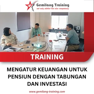 TRAINING MENGATUR KEUANGAN UNTUK PENSIUN DENGAN TABUNGAN DAN INVESTASI
