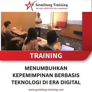 TRAINING MENUMBUHKAN KEPEMIMPINAN BERBASIS TEKNOLOGI DI ERA DIGITAL