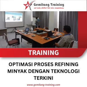 TRAINING OPTIMASI PROSES REFINING MINYAK DENGAN TEKNOLOGI TERKINI