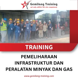 TRAINING PEMELIHARAAN INFRASTRUKTUR DAN PERALATAN MINYAK DAN GAS