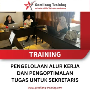TRAINING PENGELOLAAN ALUR KERJA DAN PENGOPTIMALAN TUGAS UNTUK SEKRETARIS