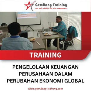 TRAINING PENGELOLAAN KEUANGAN PERUSAHAAN DALAM PERUBAHAN EKONOMI GLOBAL