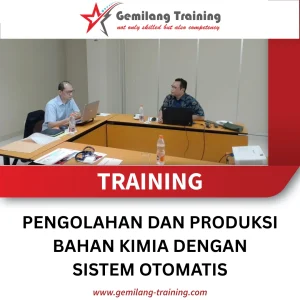 TRAINING PENGOLAHAN DAN PRODUKSI BAHAN KIMIA DENGAN SISTEM OTOMATIS
