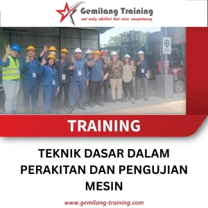 TRAINING TEKNIK DASAR DALAM PERAKITAN DAN PENGUJIAN MESIN