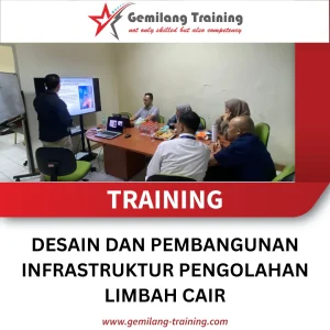 TRAINING DESAIN DAN PEMBANGUNAN INFRASTRUKTUR PENGOLAHAN LIMBAH CAIR