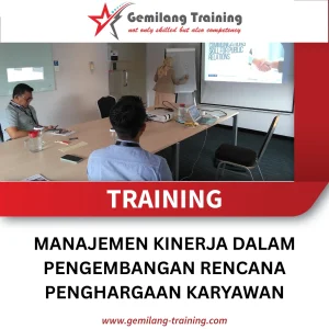 TRAINING MANAJEMEN KINERJA DALAM PENGEMBANGAN RENCANA PENGHARGAAN KARYAWAN