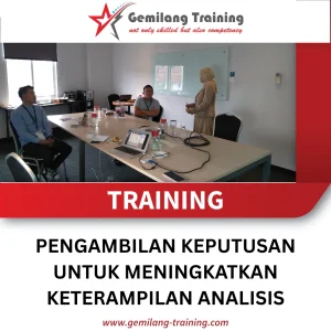 TRAINING PENGAMBILAN KEPUTUSAN UNTUK MENINGKATKAN KETERAMPILAN ANALISIS