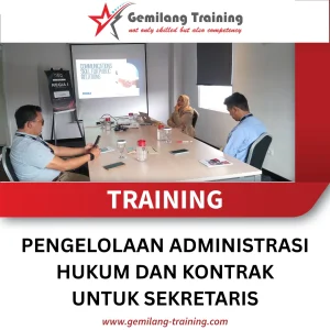 TRAINING PENGELOLAAN ADMINISTRASI HUKUM DAN KONTRAK UNTUK SEKRETARIS