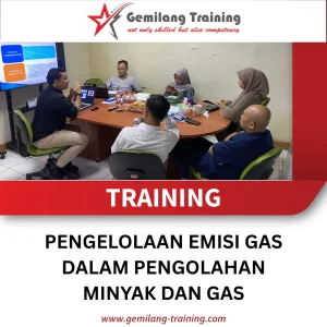 TRAINING PENGELOLAAN EMISI GAS DALAM PENGOLAHAN MINYAK DAN GAS