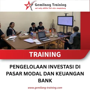 TRAINING PENGELOLAAN INVESTASI DI PASAR MODAL DAN KEUANGAN BANK