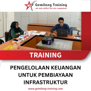 TRAINING PENGELOLAAN KEUANGAN UNTUK PEMBIAYAAN INFRASTRUKTUR