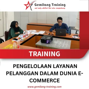 TRAINING PENGELOLAAN LAYANAN PELANGGAN DALAM DUNIA E-COMMERCE