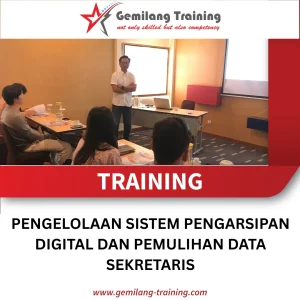 TRAINING PENGELOLAAN SISTEM PENGARSIPAN DIGITAL DAN PEMULIHAN DATA SEKRETARIS