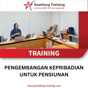 TRAINING PENGEMBANGAN KEPRIBADIAN UNTUK PENSIUNAN