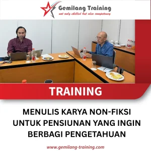 TRAINING MENULIS KARYA NON-FIKSI UNTUK PENSIUNAN YANG INGIN BERBAGI PENGETAHUAN