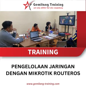 TRAINING PENGELOLAAN JARINGAN DENGAN MIKROTIK ROUTEROS