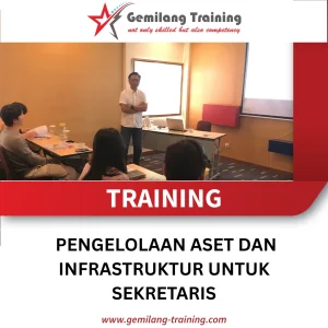 TRAINING PENGELOLAAN ASET DAN INFRASTRUKTUR UNTUK SEKRETARIS