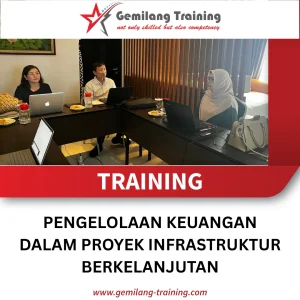 TRAINING PENGELOLAAN KEUANGAN DALAM PROYEK INFRASTRUKTUR BERKELANJUTAN