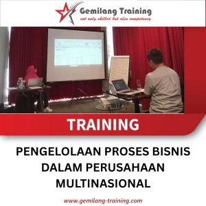 TRAINING PENGELOLAAN PROSES BISNIS DALAM PERUSAHAAN MULTINASIONAL
