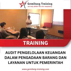 TRAINING AUDIT PENGELOLAAN KEUANGAN DALAM PENGADAAN BARANG DAN LAYANAN UNTUK PEMERINTAH