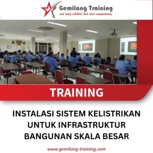 TRAINING INSTALASI SISTEM KELISTRIKAN UNTUK INFRASTRUKTUR BANGUNAN SKALA BESAR