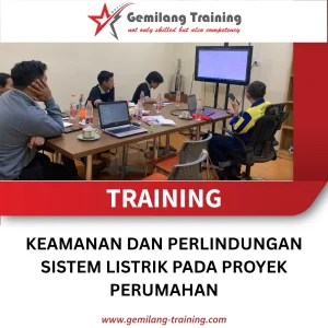 TRAINING KEAMANAN DAN PERLINDUNGAN SISTEM LISTRIK PADA PROYEK PERUMAHAN