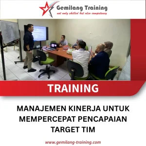TRAINING MANAJEMEN KINERJA UNTUK MEMPERCEPAT PENCAPAIAN TARGET TIM