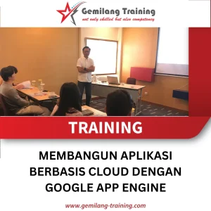 TRAINING MEMBANGUN APLIKASI BERBASIS CLOUD DENGAN GOOGLE APP ENGINE